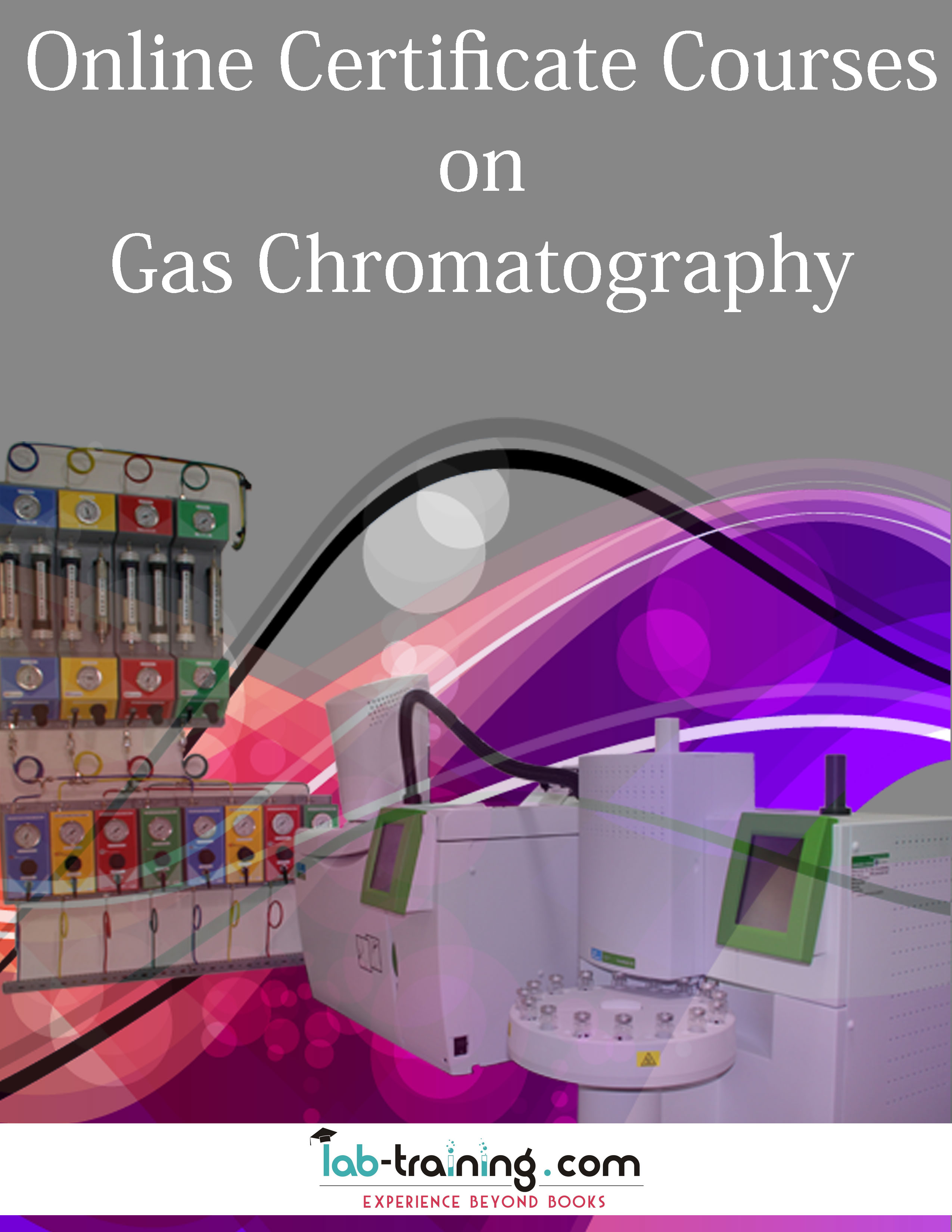Certificate Course on Gas Chromatography now available!